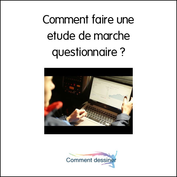 Comment Faire Une Etude De March Questionnaire Comment Faire